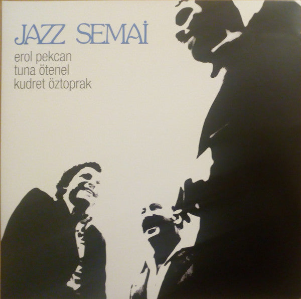 Jazz Semai- Tuna Ötenel & Kudret Öztoprak