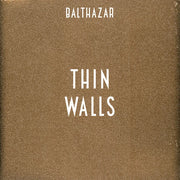 Thin Walls Gold Edition- Balthazar