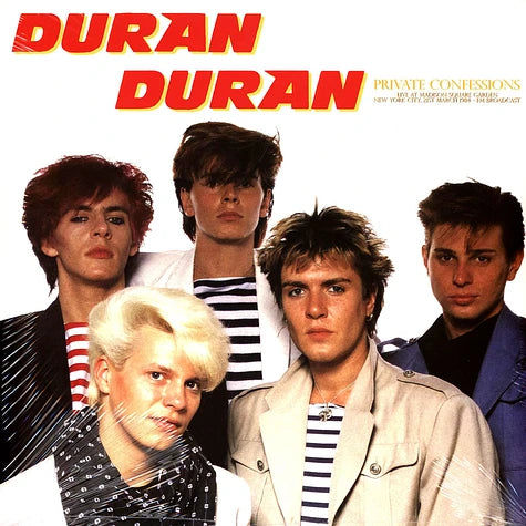 Private Confessions: Live At Madison Square Garden New York 1984 - Duran Duran