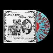 Like a Ship (Without a Sail) (Reissue) (Renkli Plak) - Pastor Tl Barrett / the Youth for Christ Choir Sings