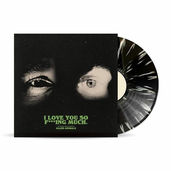 I Love You So F***ing Much (Indie Exclusive) - Glass Animals