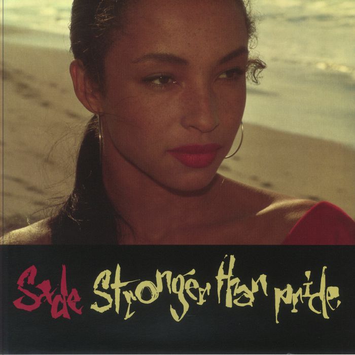 Stronger Than Pride (Reissue) - Sade