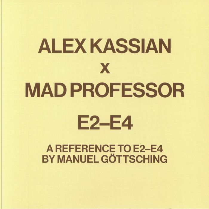 A Reference to E2-E4 by Manuel Gottsching - Alex Kassian / Mad Professor