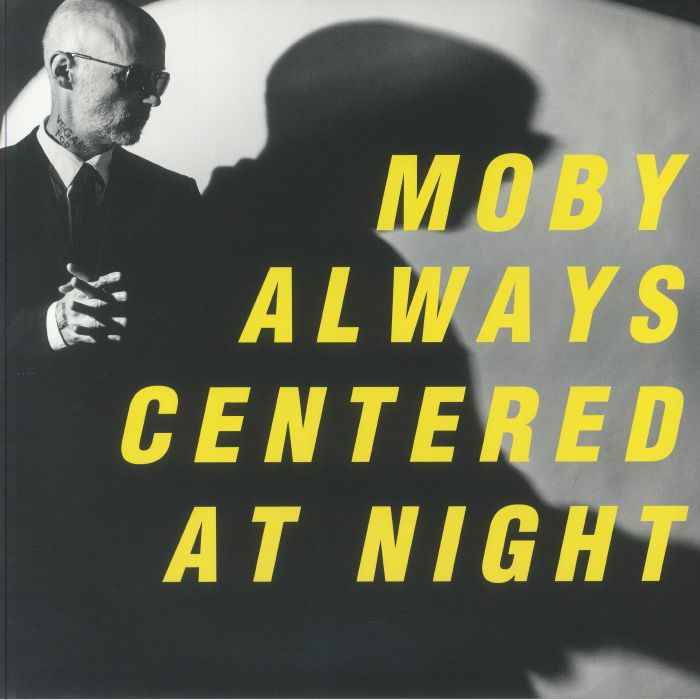 Always Centered at Night - Moby