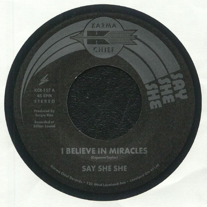 I Believe in Miracles - Say She She