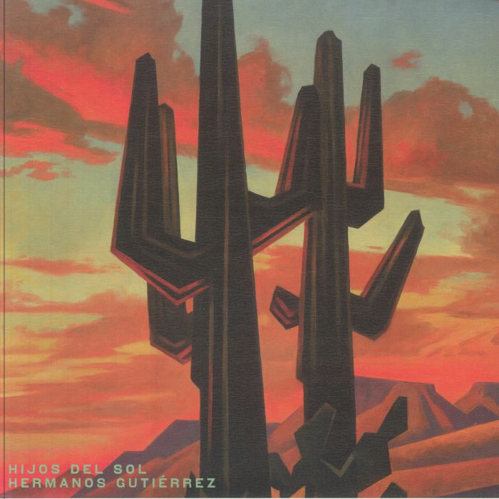 Hijos Del Sol (Reissue) - Hermanos Gutierrez