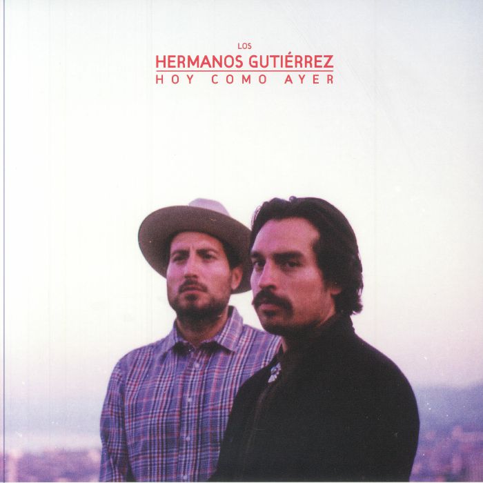 Hoy Como Ayer (Reissue) - Hermanos Gutierrez