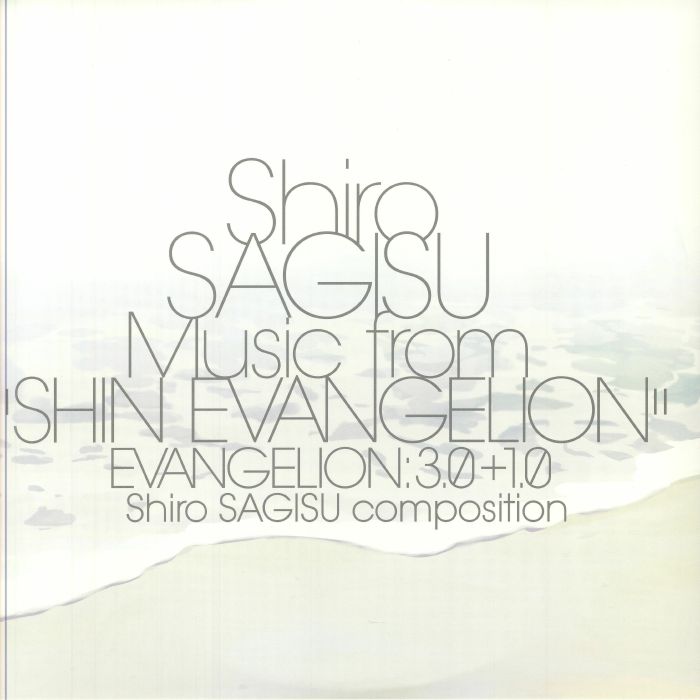 Music from Shin Evangelion: Evangelion 3 0 Plus 1 0 (Soundtrack) - Shiro Sagisu