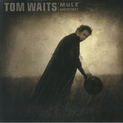Mule Variations (25th Anniversary Edition) - Tom Waits