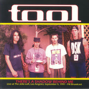 There's a Shadow Behind Me: Live at the Jello Loft Los Angeles September 5 1991 Fm Broadcast - Tool