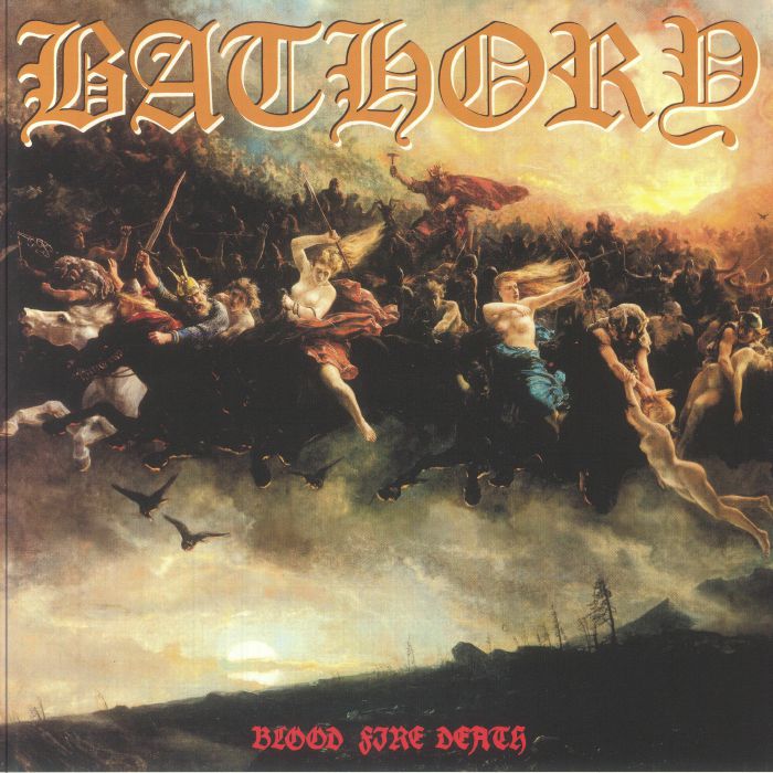 Blood Fire Death (Reissue) - Bathory