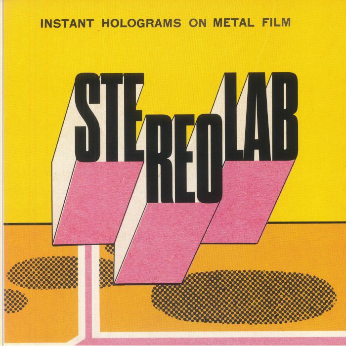 Instant Holograms on Metal Film (Indie Exclusive) - Stereolab