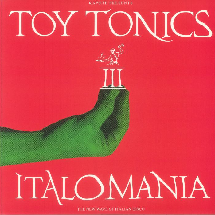 Italomania III: the New Wave of Italian Disco - Kapote / Various