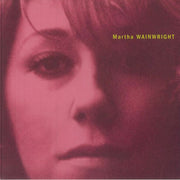 Martha Wainright (20th Anniversary Edition) - Martha Wainwright