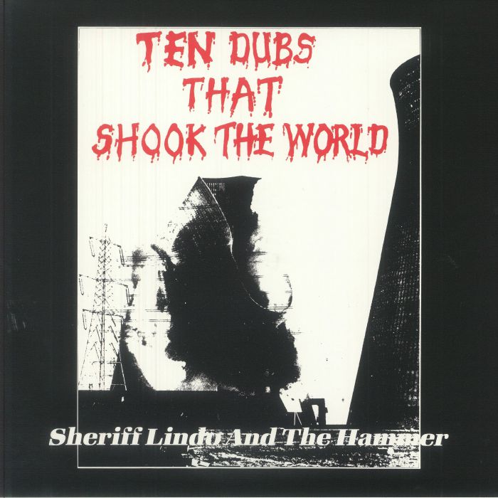 Ten Dubs That Shook the World (Reissue) - Sheriff Lindo & the Hammer
