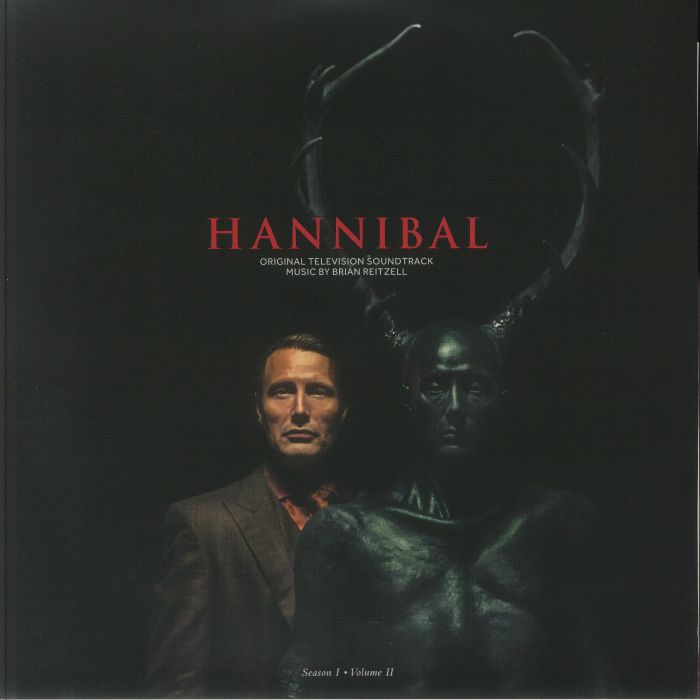 Hannibal Season 1 Volume II (Soundtrack) - Brian Reitzell