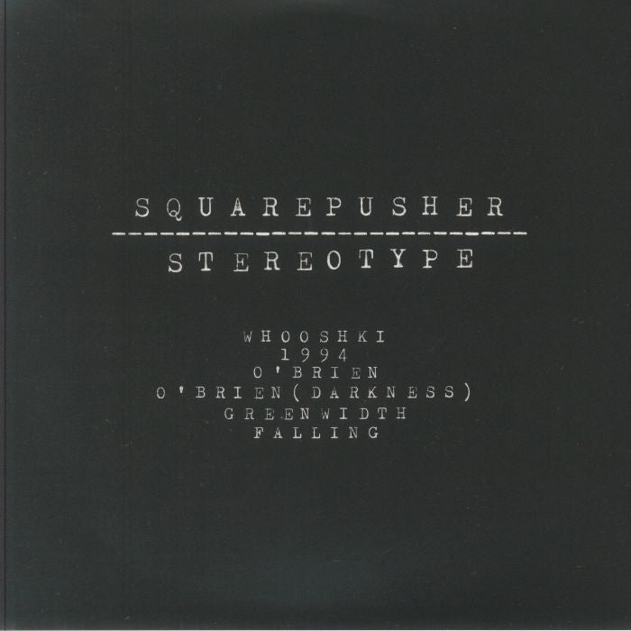 Stereotype (Remastered) - Squarepusher