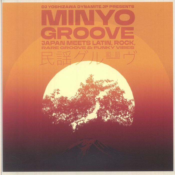 Minyo Groove 1963-1979: Japan Meets Latin Rock Rare Groove & Funky Vibes - DJ Yoshizawa Dynamite / Various