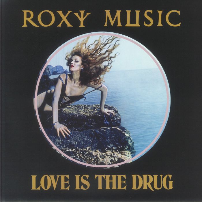 Love Is the Drug (50th Anniversary Edition) - Roxy Music
