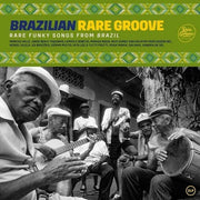 Brazilian Rare Groove: Rare Funky Songs from Brazil - Various
