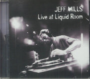 Live at Liquid Room (30th Anniversary Edition) - Jeff Mills / Various (CD)