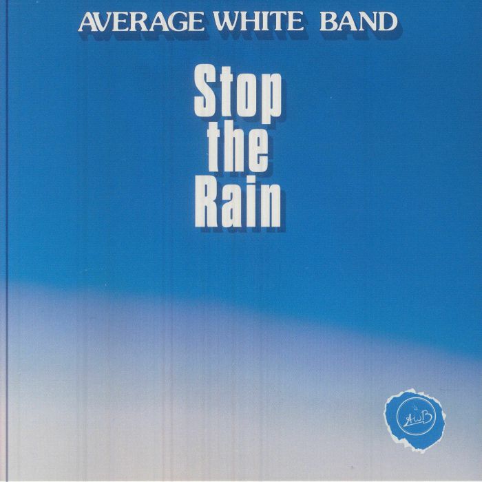 Stop the Rain - Average White Band