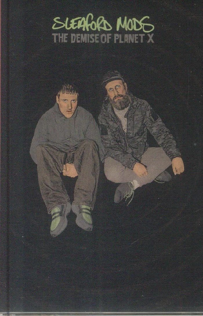 The Demise of Planet X - Sleaford Mods (Kaset)
