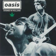 Stoned in Holland - Oasis