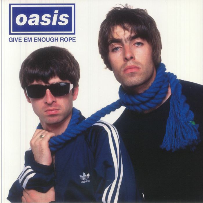 Give 'Em Enough Rope - Oasis