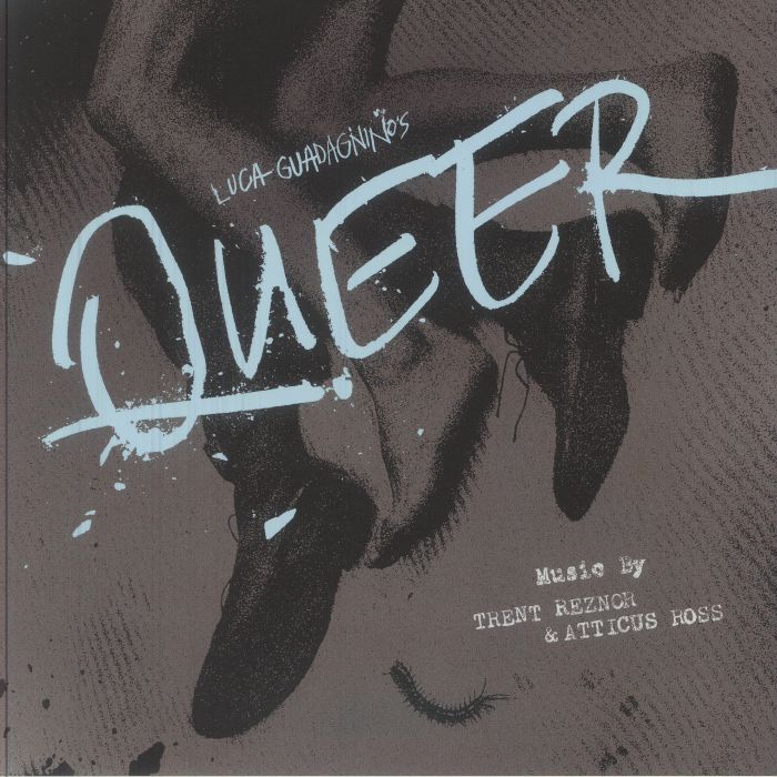 Queer (Soundtrack) - Trent Reznor / Atticus Ross