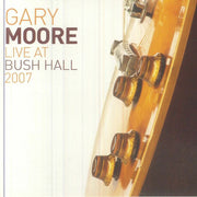 Live at Bush Hall 2007 - Gary Moore (CD)