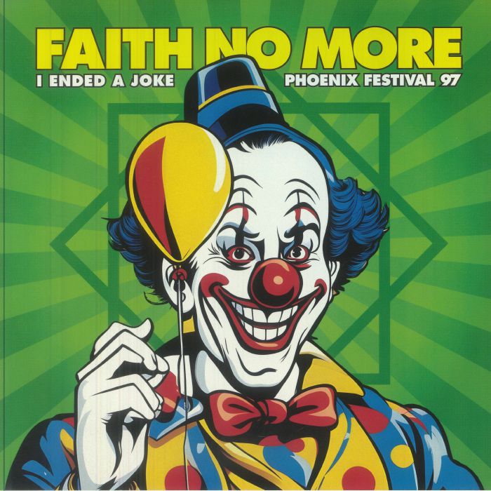 I Ended a Joke: Phoenix Festival 1997 - Faith No More