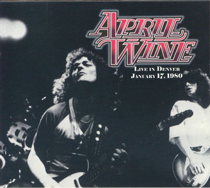 Live in Denver 1980 - April Wine (CD)