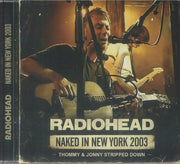 Naked in New York 2003 - Radiohead (CD)
