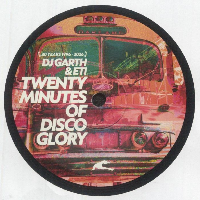 Twenty Minutes of Disco Glory (30th Anniversary Reissue) - DJ Garth / Eti