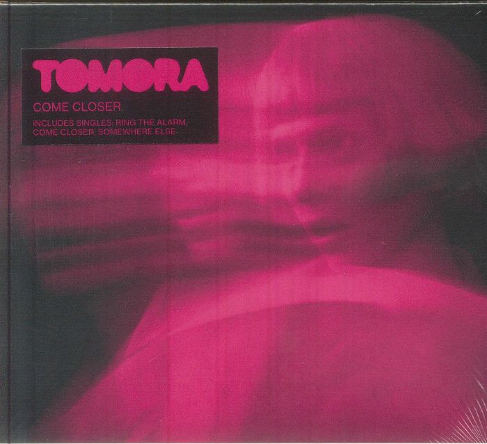 Come Closer - Tomora (CD)