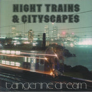 Night Trains & Cityscapes (Record Store Day Rsd 2026) - Tangerine Dream