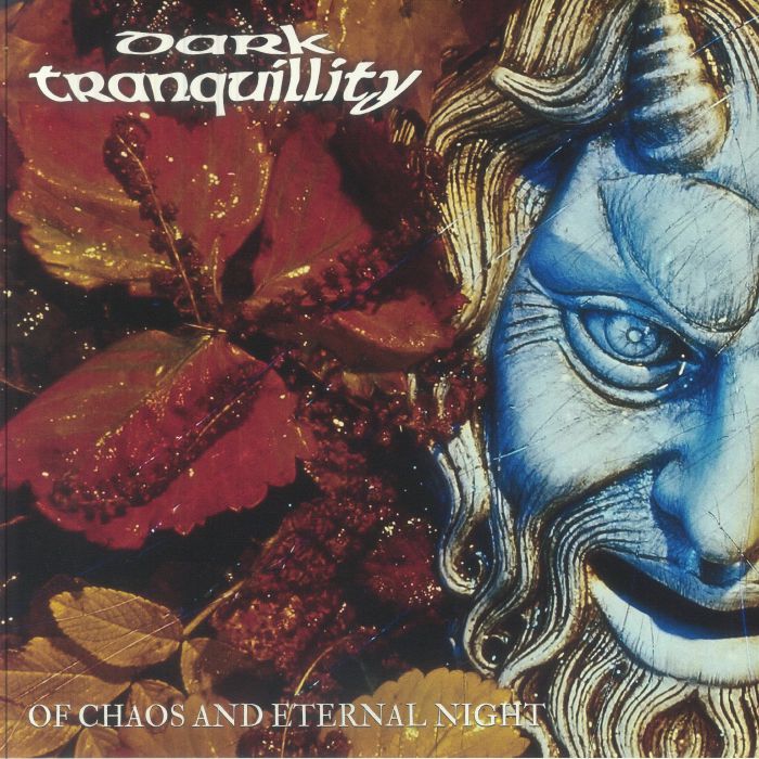 Of Chaos & Eternal Night - Dark Tranquillity