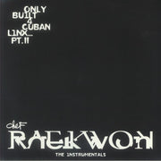 Only Built 4 Cuban Linx Pt II: the Instrumentals (Shaolin Noir Edition) - Raekwon