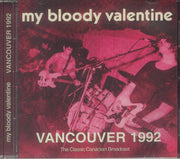 Vancouver 1992 - My Bloody Valentine (CD)