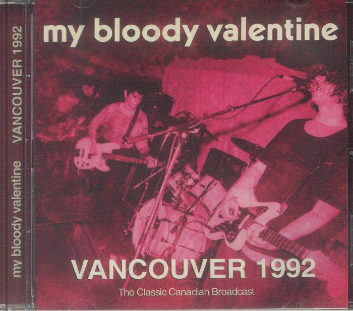 Vancouver 1992 - My Bloody Valentine (CD)