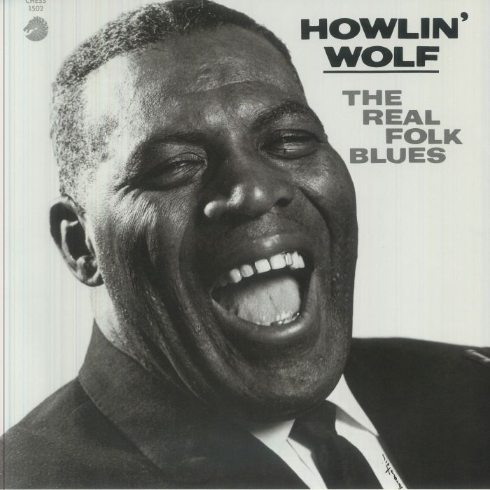 The Real Folk Blues (Mono) - Howlin' Wolf