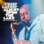 Alight Upon the Lake: Live at the Jazz Showcase (Record Store Day Rsd 2026) - Yusef Lateef