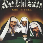 Shot to Hell - Black Label Society