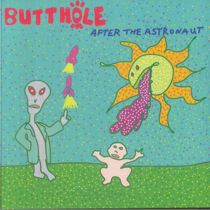 After the Astronaut (Indie Exclusive) - Butthole Surfers
