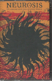 An Undying Love for a Burning World - Neurosis (Kaset)