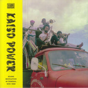 Kaiso Power: Sound Revolution in Trinidad 1970-1980 - Various