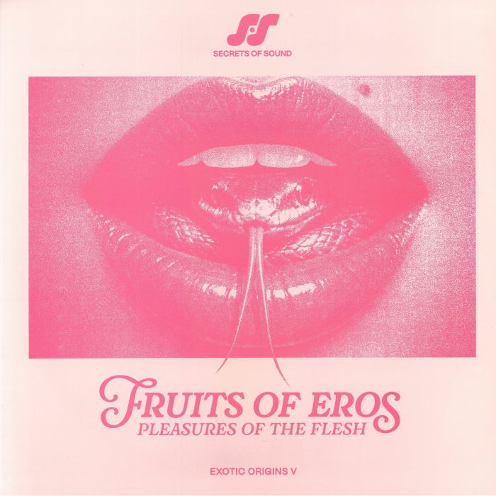 Fruits of Eros: Pleasures of the Flesh (feat Ed Temple, Lipelis, System Olympia, Guy Gerber) - Various