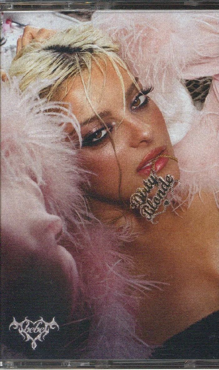 Dirty Blonde - Bebe Rexha (Kaset)