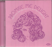 Promise Me Delight: Italo Disco & European Pop from the Golden Age - Various (CD)